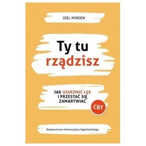 Wydawnictwo Uniwersytetu Jagiellońskiego Ty tu rządzisz