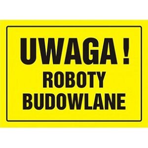 PROCERA OA015DYPN - TABLICA BUDOWLANA - UWAGA! ROBOTY BUDOWLANE 13665119 5900207122091