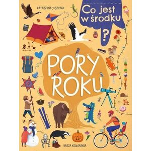 Nasza Księgarnia Co jest w środku? Pory roku 38439