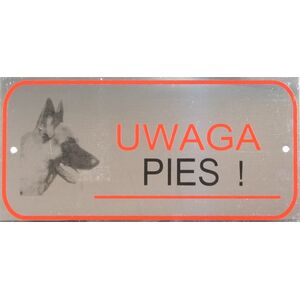 Tabliczka ostrzegawcza nierdzewna Uwaga Pies!