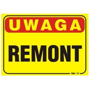 Tablica 35x25cm UWAGA! Remont - T033