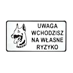 Tablica 15x29cm Uwaga Wchodzisz Na Własne Ryzyko - D P10