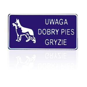 Tablica 15x29cm Uwaga Dobry Pies Gryzie - D P5