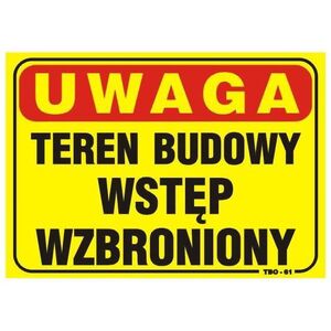 Tablica 35x25cm Teren Budowy Wstęp Wzbroniony - T01