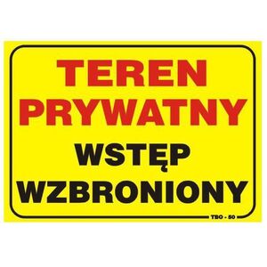 Tablica 35x25cm UWAGA! Teren Prywatny Wstęp Wzbroniony - T05