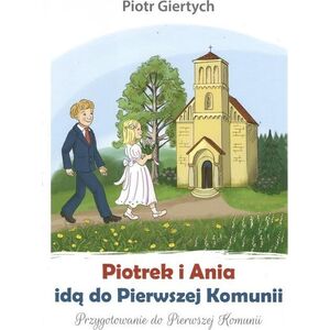 Giertych Piotrek i Ania idą do Pierwszej Komunii