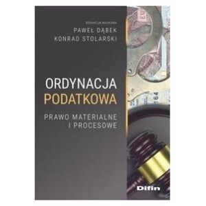 Difin Ordynacja podatkowa. Prawo materialne i procesowe