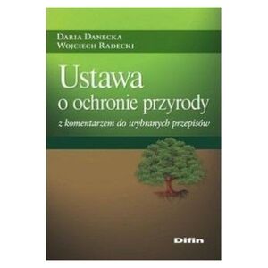 Difin Ustawa o ochronie przyrody z komentarzem..