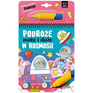 Malow.z pisak.wod.Podr.małe duże W kosmosie 39822