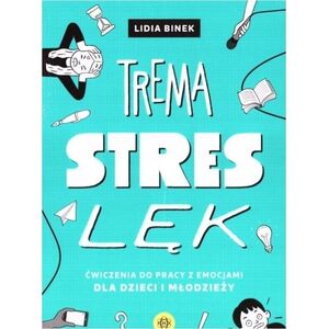 Trema, stres, lęk