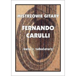 Mistrzowie Gitary - Fernando Carulli