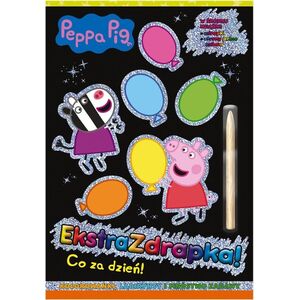 Peppa Pig. Ekstrazdrapka. Co za dzień!