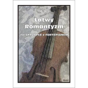 Łatwy Romantyzm na skrzypce z fortepianem
