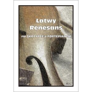 Łatwy Renesans na skrzypce z fortepianem