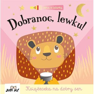 Dobranoc, lewku! Książka z latarką