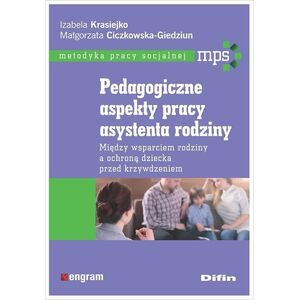 Difin Pedagogiczne aspekty pracy asystenta rodziny
