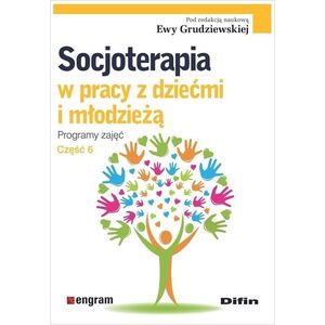 Difin Socjoterapia w pracy z dziećmi i młodzieżą. Programy zajęć