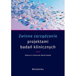 CeDeWu Zwinne zarządzanie projektami badań klinicznych