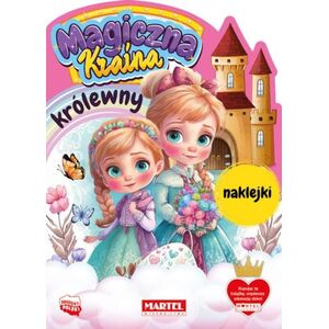 Martel Magiczna kraina. Królewny z naklejkami