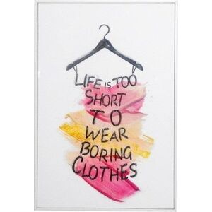 Obraz - Life is too short 20x30cm