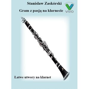 Gram z pasją na klarnecie