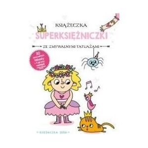 Książeczka z tatuażami. Księżniczka Zuzia