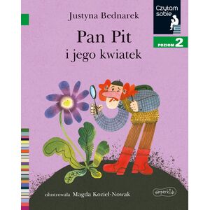 Czytam sobie Pan Pit i jego kwiatek poziom 2 81010