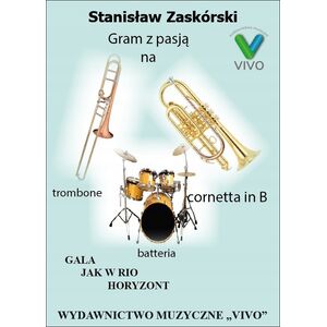 Gram z pasj? na trombone cornetta in B batteria