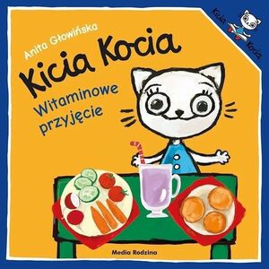 Kicia Kocia. Witaminowe przyjęcie EDUKAMP