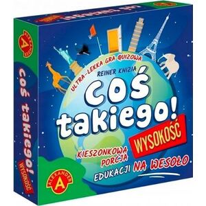 Alexander Gra Coś takiego - Wysokość