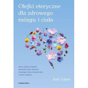 Olejki eteryczne dla zdrowego mózgu EDUKAMP