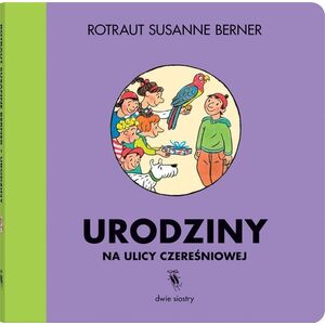 Ulica Czereśniowa. Urodziny na ulicy Czereśniowej EDUKAMP