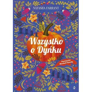 Pamiętnik Bluebell Gadsby T.3 Wszystko o Dyńku EDUKAMP
