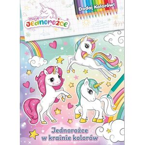Moje jednorożce. Dodaj kolorów EDUKAMP