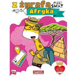 Z żyrafą przez świat. Afryka EDUKAMP
