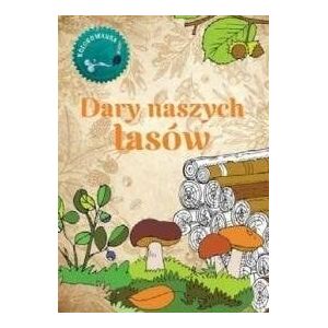 Dary naszych lasów Kolorowanka EDUKAMP
