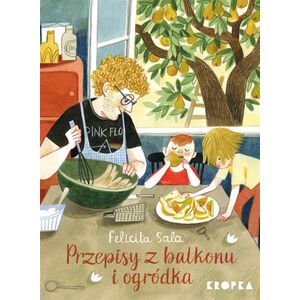 Przepisy z balkonu i ogródka EDUKAMP