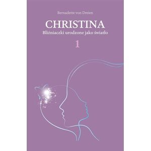 Christina T.1 Bliźniaczki urodzone jako światło EDUKAMP