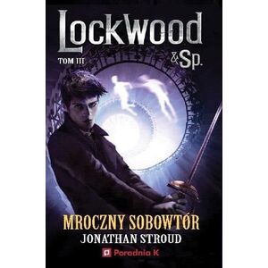 Lockwood i spółka T.3 Mroczny sobowtór EDUKAMP