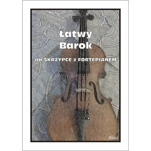 Łatwy Barok na skrzypce z fortepianem EDUKAMP