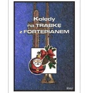 Kolędy na trąbkę z fortepianem EDUKAMP