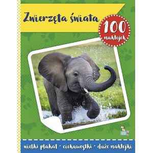 100 naklejek z plakatem. Zwierzęta świata