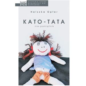 Kato-tata. Nie-pamiętnik w.2024