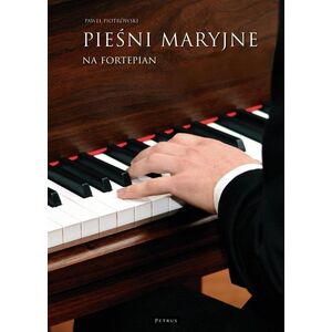 Pieśni maryjne na fortepian