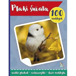 100 naklejek z plakatem. Ptaki świata EDUKAMP