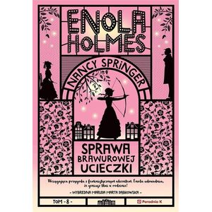 Enola Holmes T.8 Sprawa brawurowej ucieczki EDUKAMP