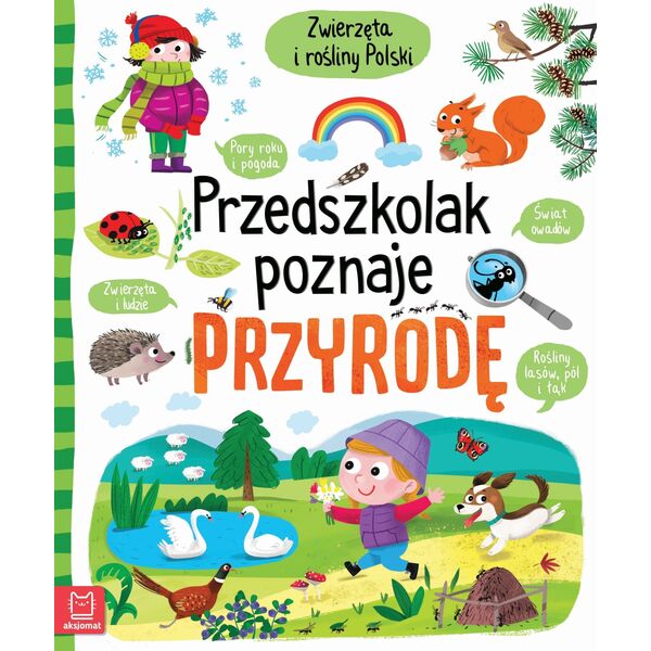 Aksjomat Książeczka Przedszkolak poznaje przyrodę. Zwierzęta i rośliny Polski 5+. Oprawa twarda 13450899 9788382131826