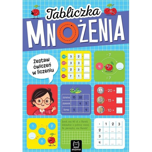 Aksjomat Książeczka Tabliczka mnożenia. Zestaw ćwiczeń w liczeniu 13453780 9788382139242