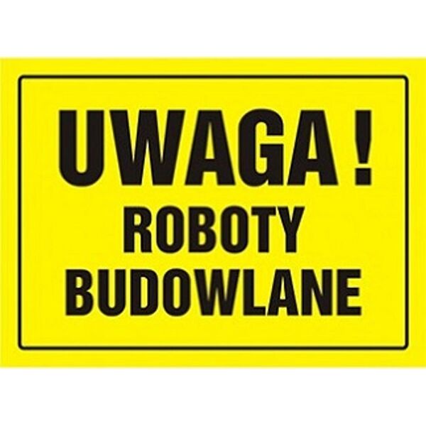PROCERA OA015DYPN - TABLICA BUDOWLANA - UWAGA! ROBOTY BUDOWLANE 13665119 5900207122091