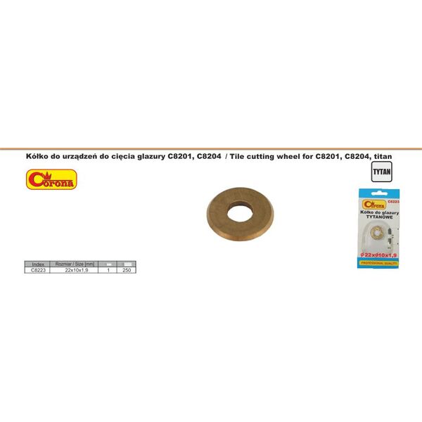 Corona Kółko tnące tytanowe 22 x 1,9 x 10mm (C8223) do maszyn do cięcia glazury C8201-C8204